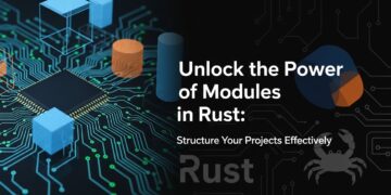 Unlock the Power of Modules in Rust: Structure Your Projects Effectively