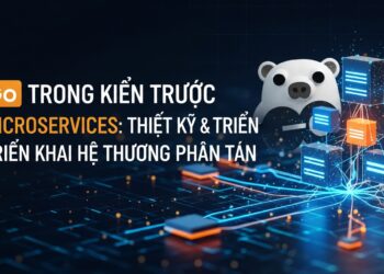 Go Trong Kiến Trúc Microservices: Thiết Kế & Triển Khai Hệ Thống Phân Tán